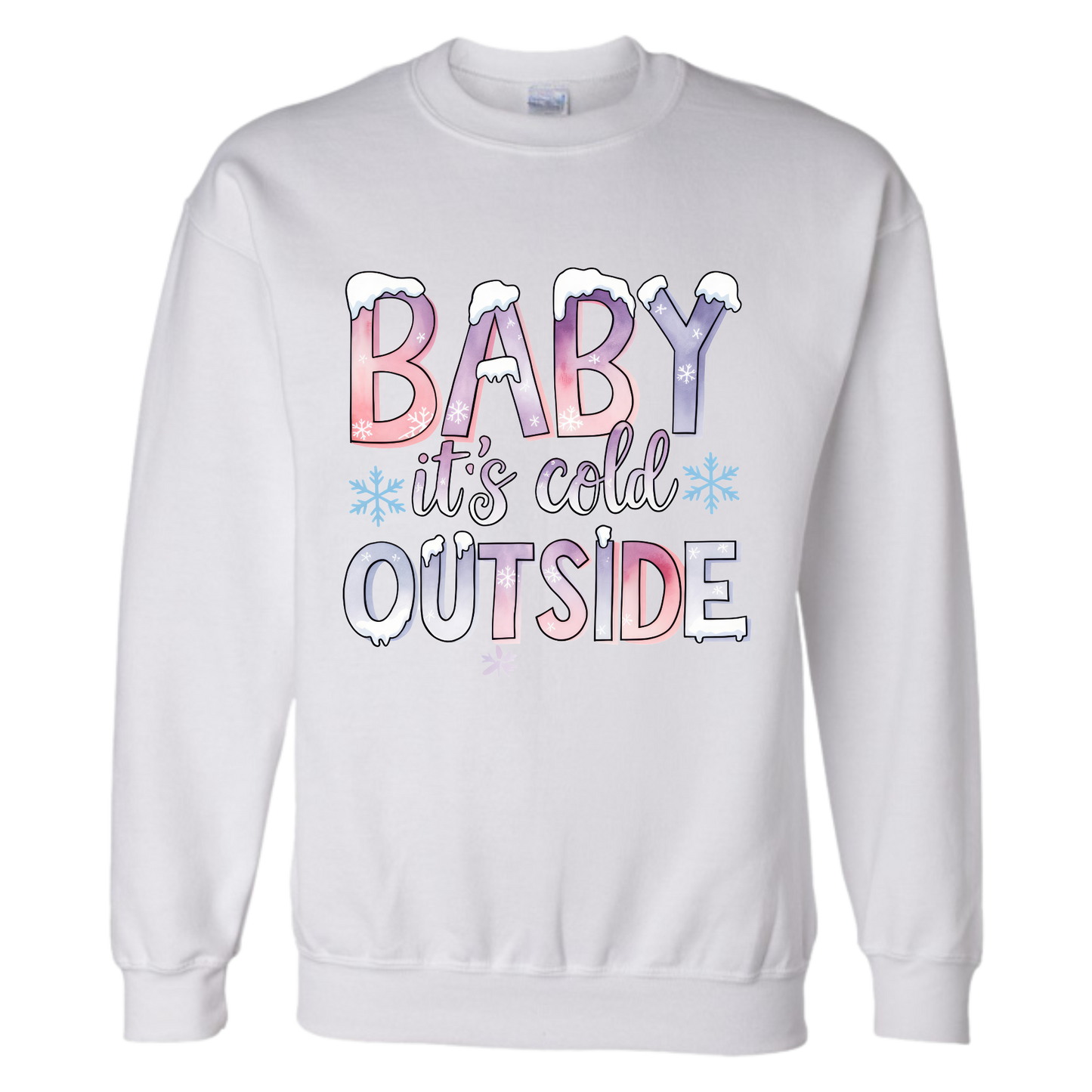 Crewneck - Baby it's cold outside