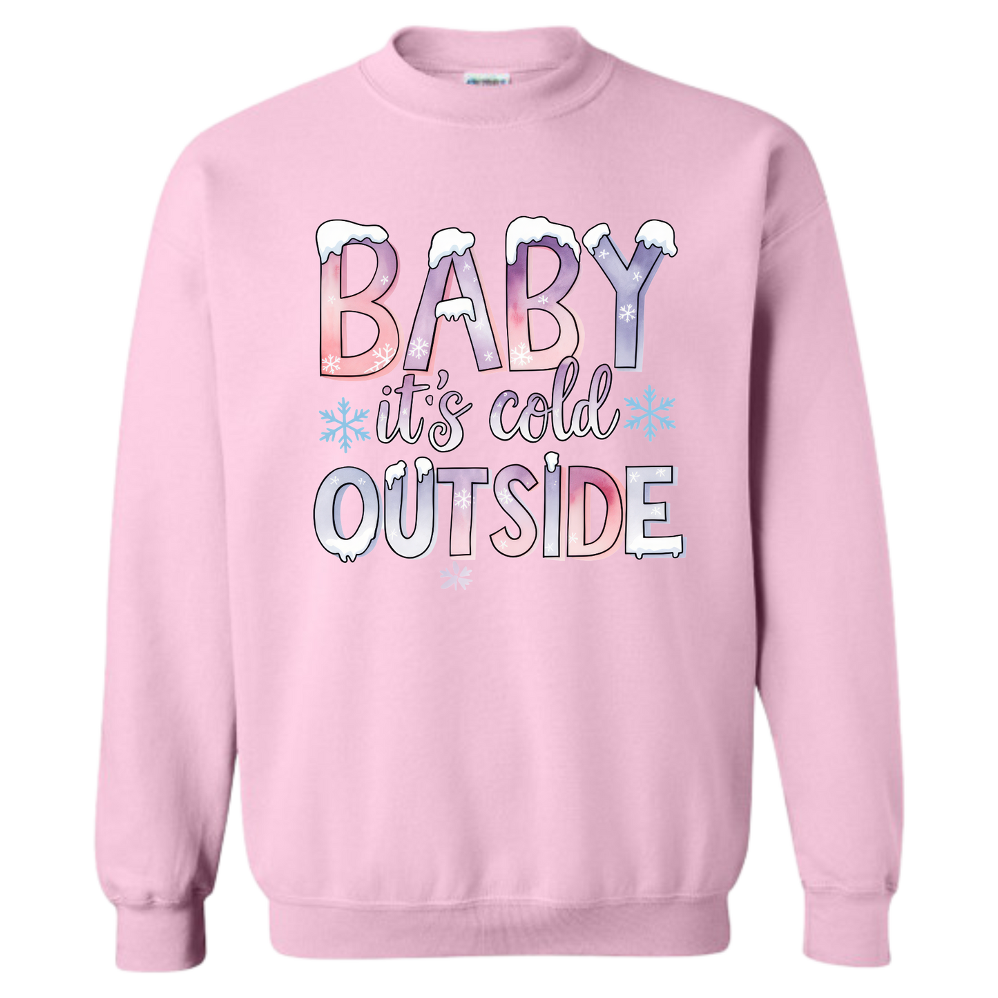 Crewneck - Baby it's cold outside