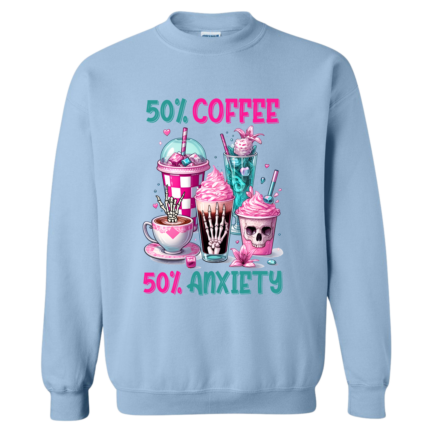 Crewneck - 50% Coffee - 50% Anxiety