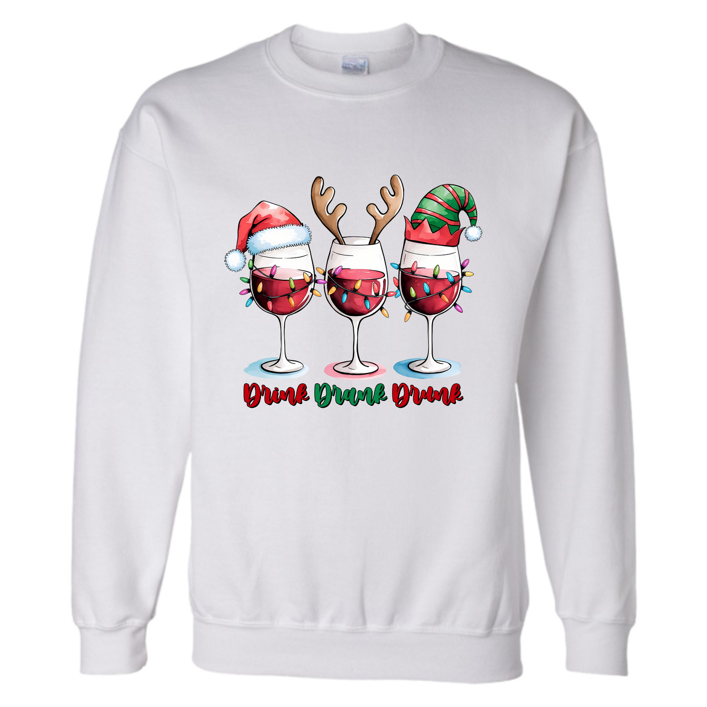 Crewneck - Drink, Drank, Drunk