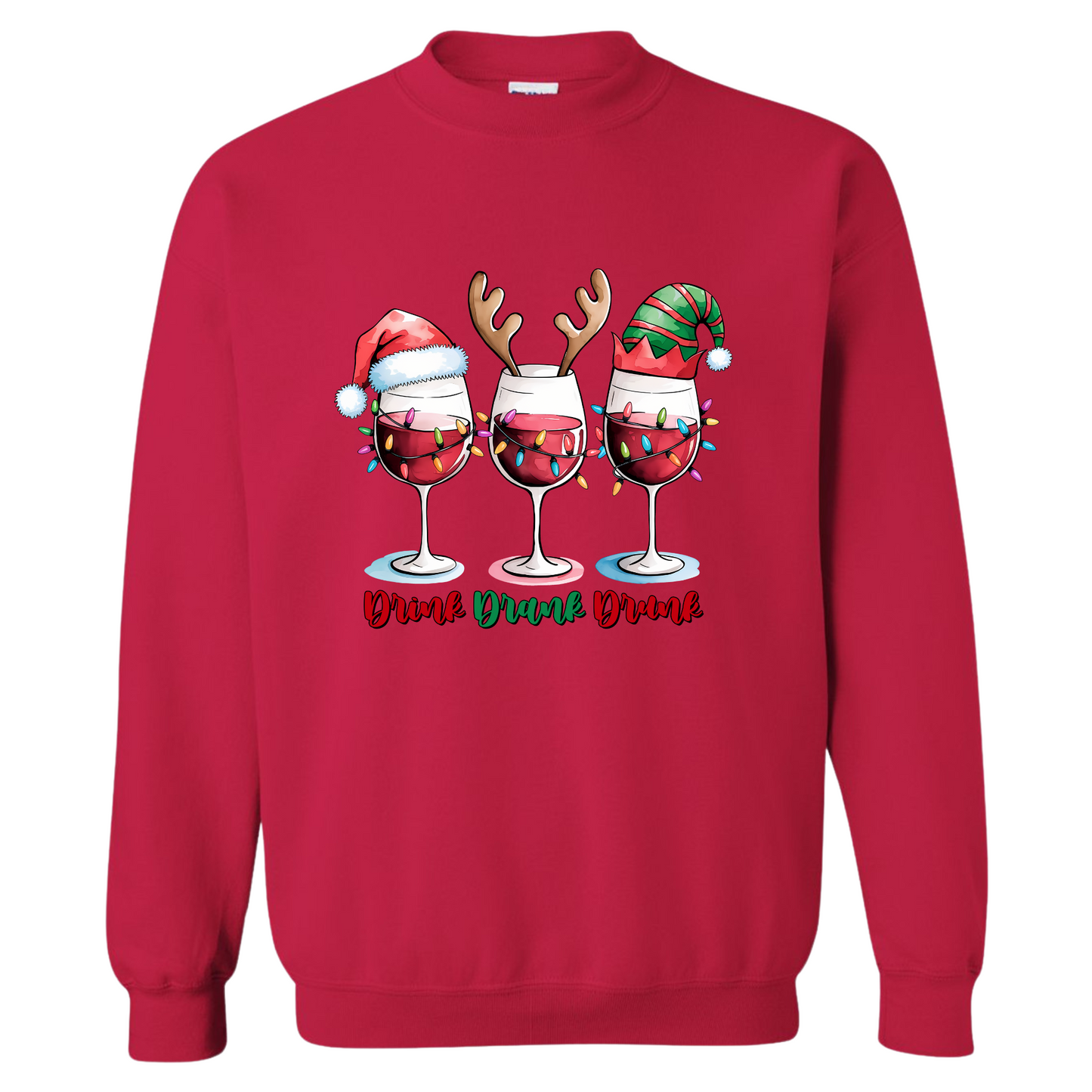 Crewneck - Drink, Drank, Drunk